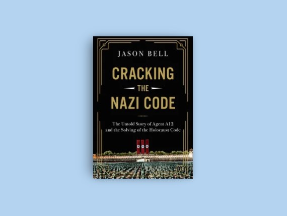 “A hitherto unknown story…The core story is remarkable in itself, but the wealth of detail about Germany in the years after World War I & the inner workings of British espionage makes it doubly so.” @ForeignAffairs on Jason Bell's CRACKING THE NAZI CODE: fam.ag/3UuKEWM