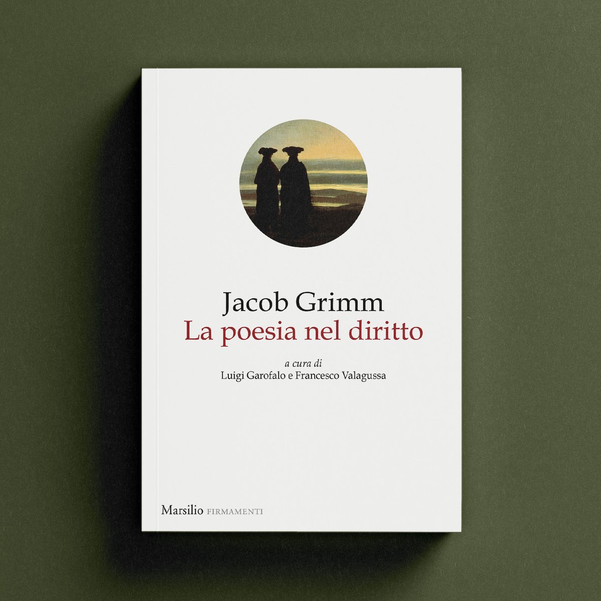 ✍️ Jacob Grimm 📖 La poesia nel diritto a cura di Luigi Garofalo e Francesco Valagussa Da oggi in libreria! #Marsilio #firmamenti #JacobGrimm #lapoesianeldiritto