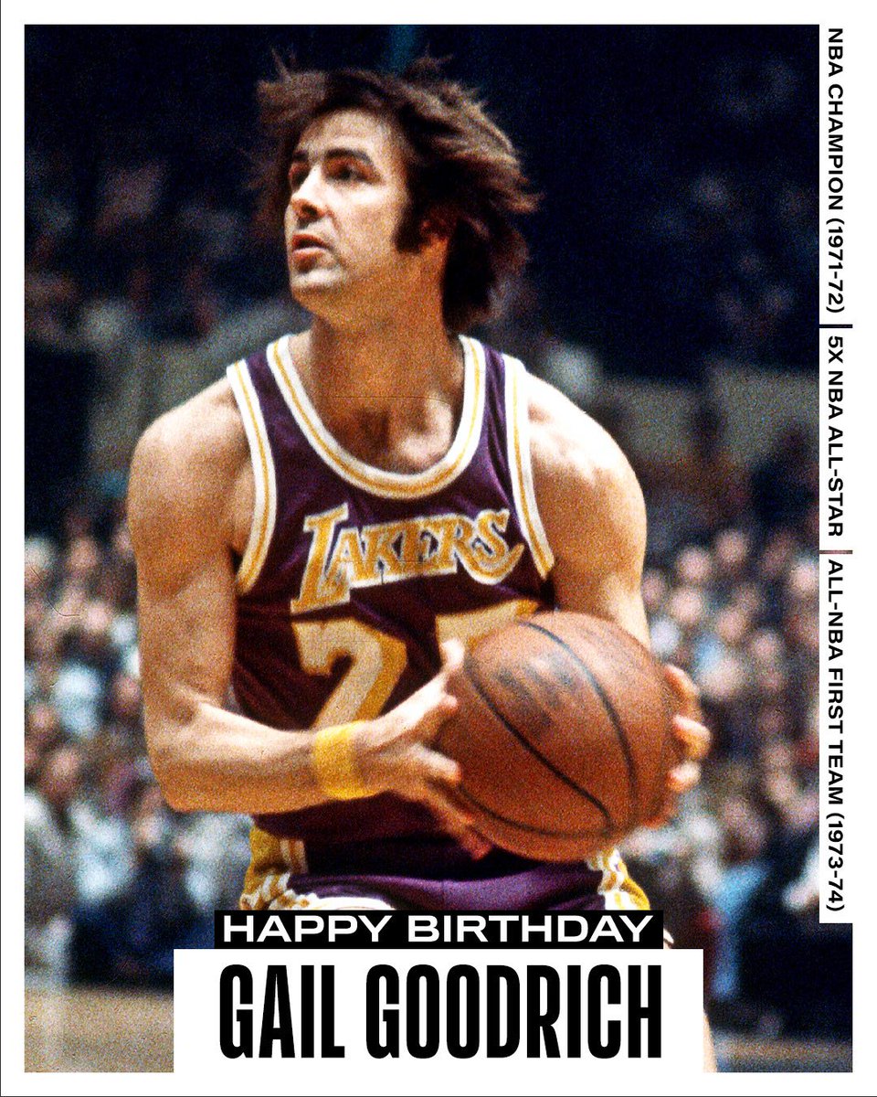 Join us in wishing a Happy 81st Birthday to 5x #NBAAllStar, 1971-72 NBA Champion and @Hoophall inductee, Gail Goodrich! #NBABDAY