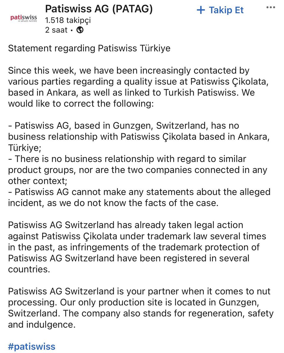 İsviçre Merkezli Patiswiss AG Linkedin’den açıklama yaptı.

Merkezi İsviçre'nin Gunzgen kentinde bulunan Patiswiss AG şirketi, Ankara merkezli Patiswiss Çikolata ile herhangi bir iş ilişkisinin bulunmadığını ve daha önce Ankara’daki şirket hakkında ticari marka korumasının ihlali