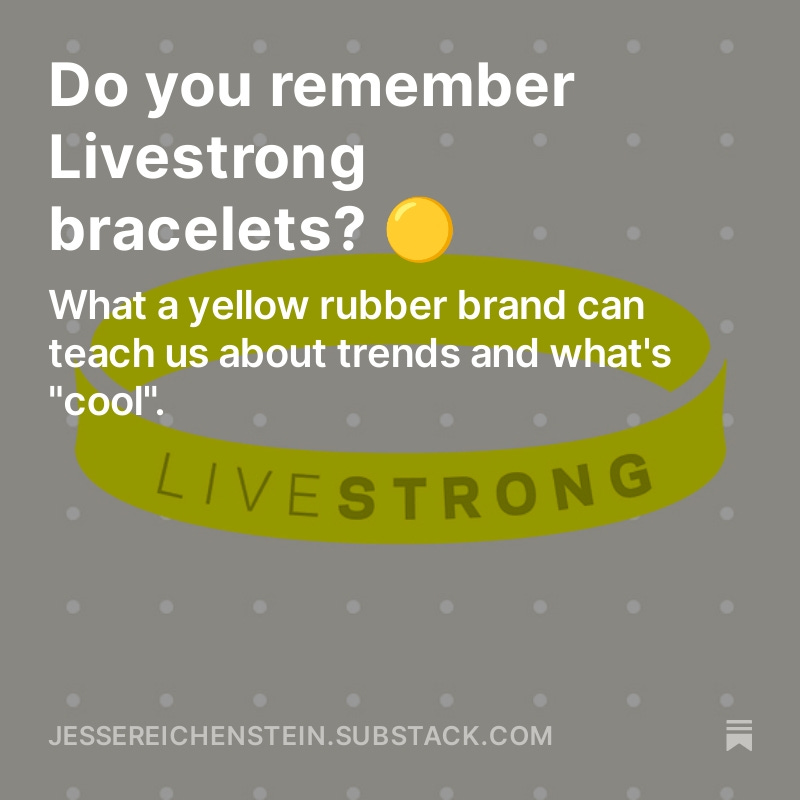 Do you remember Livestrong bracelets? 🟡

What a yellow rubber brand can teach us about trends and what's "cool".

jessereichenstein.substack.com/p/do-you-remem…