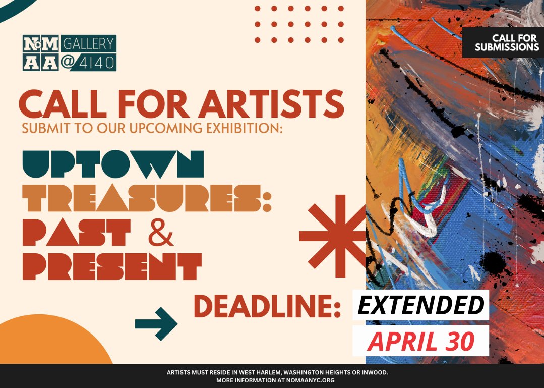 DEADLINE EXTENDED to April 30 You have one more week to submit your artwork on the theme of 'Uptown Treasures: Past & Present' Call to #WestHarlem, #WashingtonHeights & #Inwood artists nomaanyc.org/opportunities/… @Uptowncollectiv