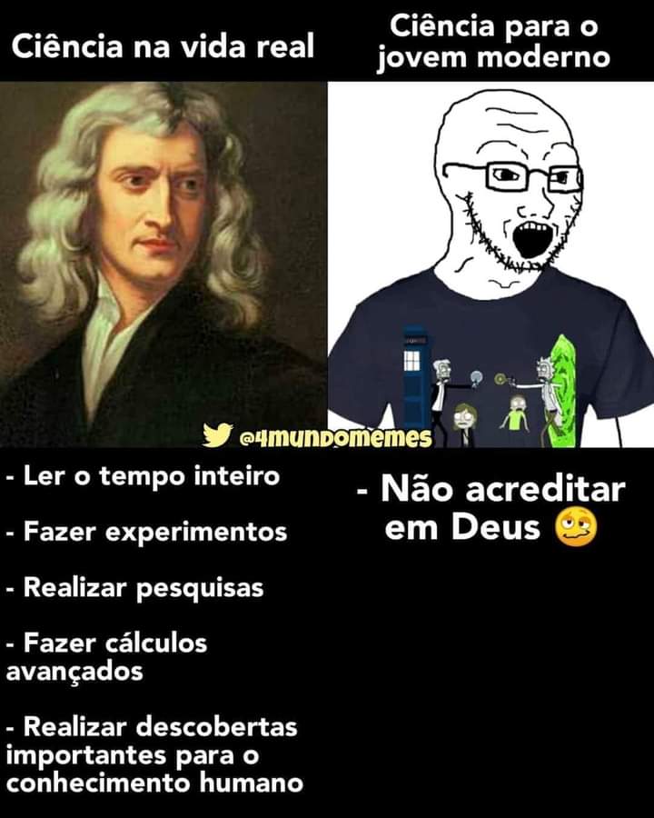 4mundomemes's tweet photo. Acreditar ou não em Deus, é uma questão filosófica e de fé. A ciência não pode provar que sim e nem que não. E muitos dos próprios cientistas e doutores acadêmicos, são adeptos de alguma religião. Enfim, os enzos tão vendo muito Rick e Morty "nada importa blá blá blá"

#Joka https://t.co/0etsDCtV6D