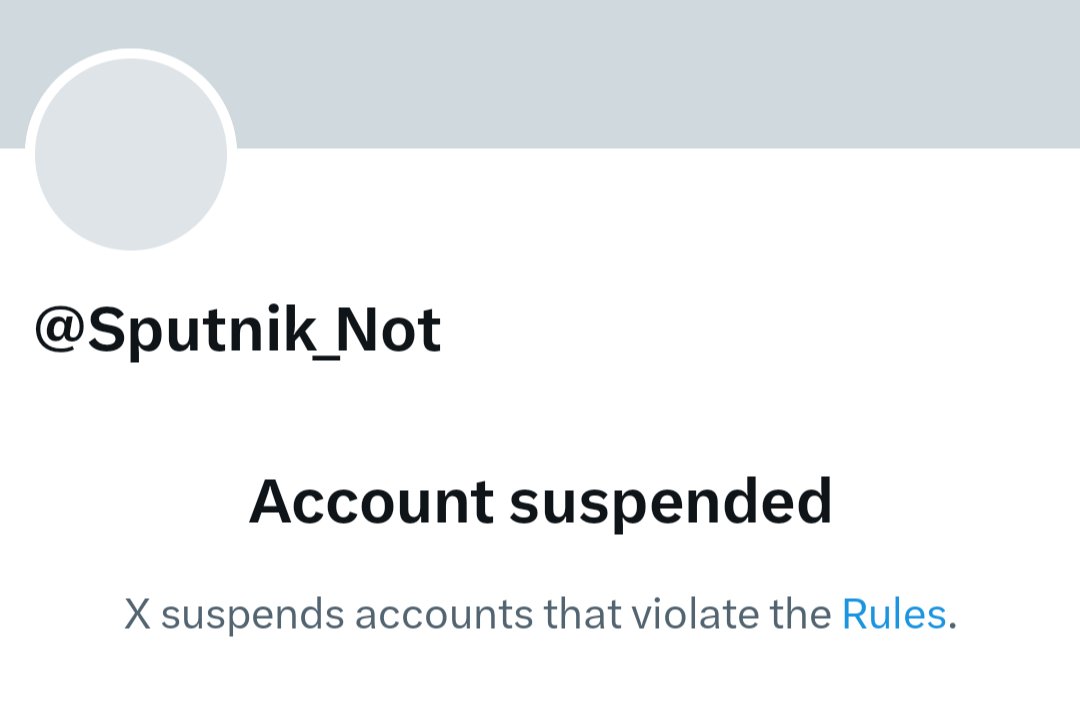 Sputnik_Not era unul dintre cele mai cool conturi de pe X. Probabil că a fost prea inteligent pentru platforma asta încât a fost nevoie să îl suspende. Asta în timp ce toți nerozii utili și putiniștii care exultă când cad rachete pe copiii din Ucraina zburdă liberi.