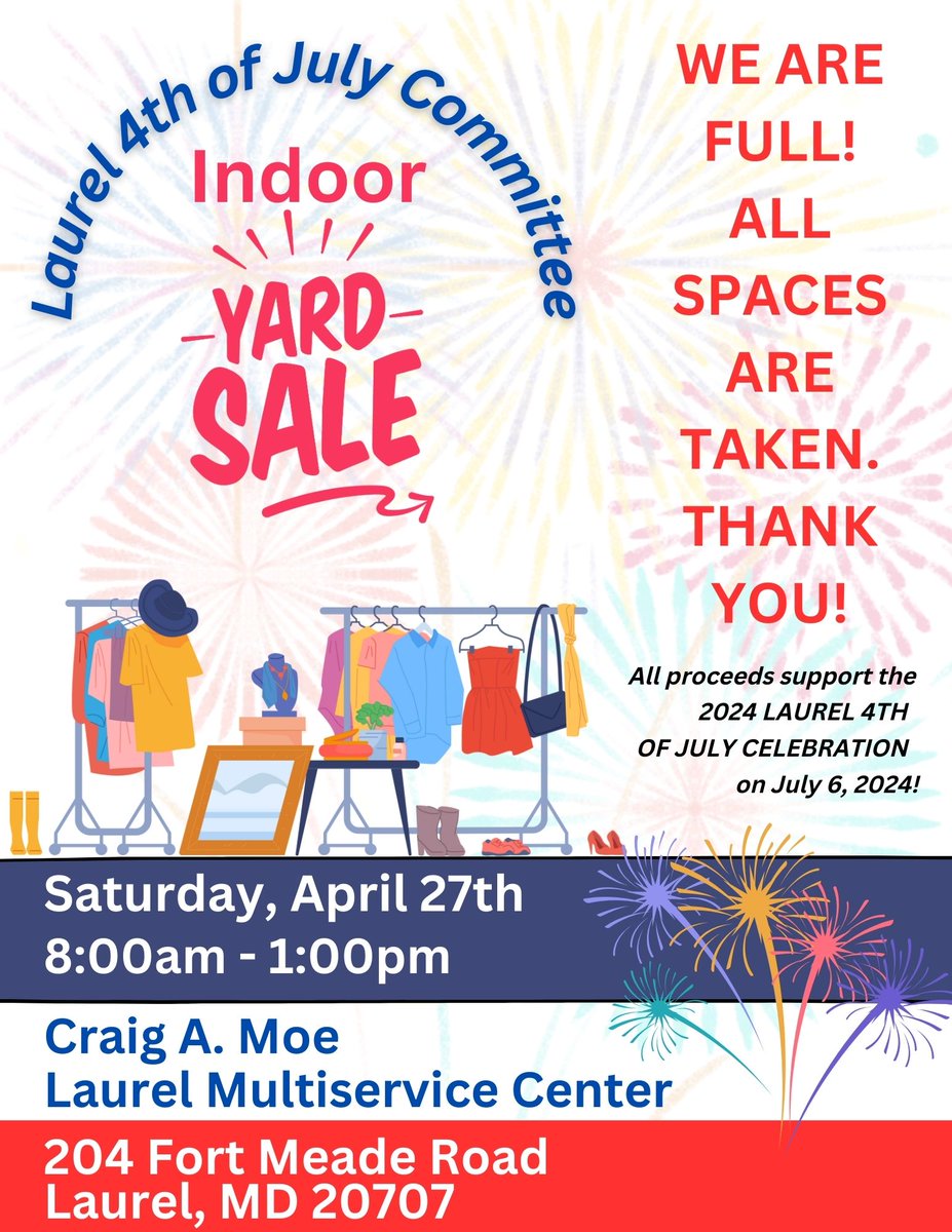 LaurelFourth's tweet photo. We are in the home stretch of our Indoor Yard Sale and ALL SPACES HAVE BEEN TAKEN! NOW, we just need YOU! Save the Date, April 27th, 8a-1p, Craig A. Moe Laurel Multiservice Center, 204 Fort Meade Rd! Stop by, find that treasure and help raise FUNds! #SupportYourLocalFireworks 🎆 https://t.co/E8Nv5ajhcx