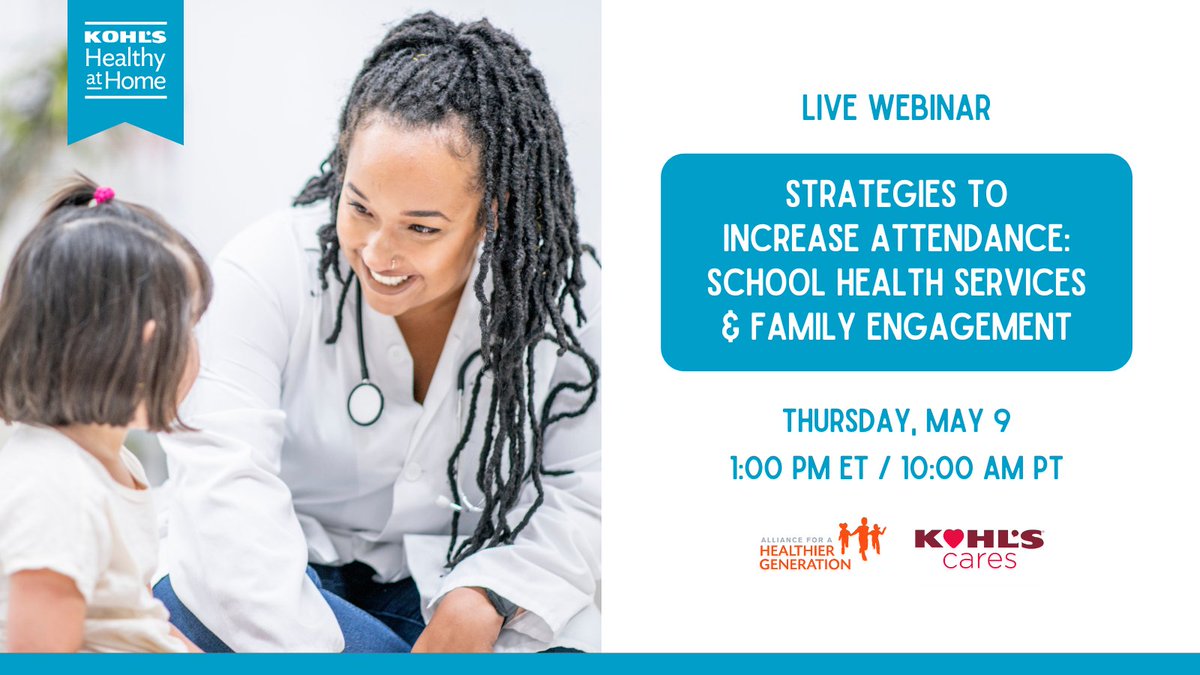 New Webinar: We'll be talking all things school health services, #SchoolAttendance, & family engagement with a panel of health and education experts on May 9! Register to attend live or receive the webinar recording: bit.ly/4d7mN6N    #KohlsHealthyAtHome #HealthySchools