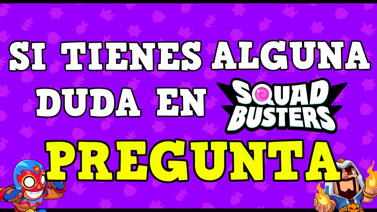 Es vuestro momento de preguntar cosas y dudas de Squad Busters! Intentaré responder todo en un vídeo <3 #squadbusters #lapeceratonta