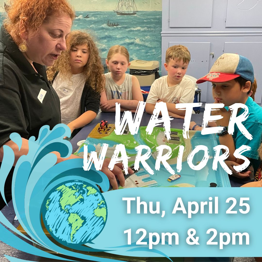 Join us this Thur, Apr 25 for our 'Water Warriors' program! We're fighting against ocean pollution. Explore the effects of water run-off with our hands-on watershed model activity. Then, create your own terrarium to bring the water cycle to life and grow plants at home!