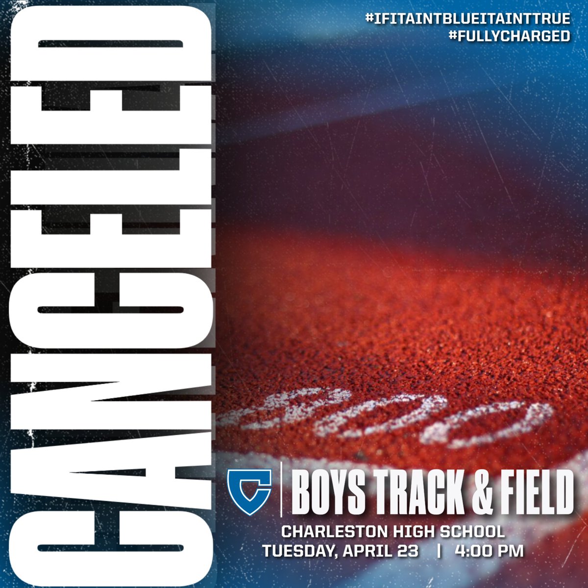 Today's Boys Track & Field Meet at Charleston has been canceled.  #IfItAintBlueItAintTrue #FullyCharged