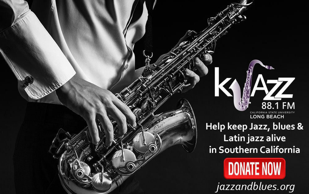 Help keep jazz, blues and Latin jazz alive in Southern California on 88.1 FM when you visit jazzandblues.org or call 800-767-3688.
