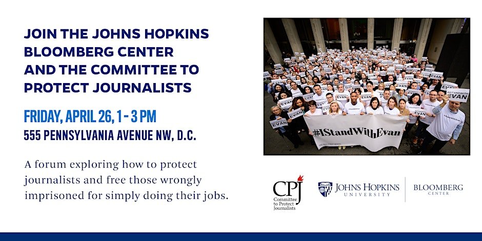 CPJ & @JHUBloombergCtr are hosting a conversation at #HopkinsBloombergCenter on Friday, 4/26. In the forum: 🗯️ What tools can be deployed to minimize dangers to journalists 🗯️ What can be done to free journalists jailed for simply doing their jobs ⚡️eventbrite.com/e/in-the-cross…⚡️