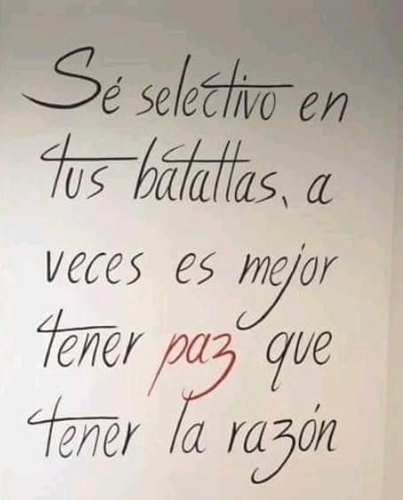 Motivosentuvida's tweet photo. Se selectivo en tus batallas, a veces es mejor tener paz que tener la razón. https://t.co/OIlpc0u8Ac