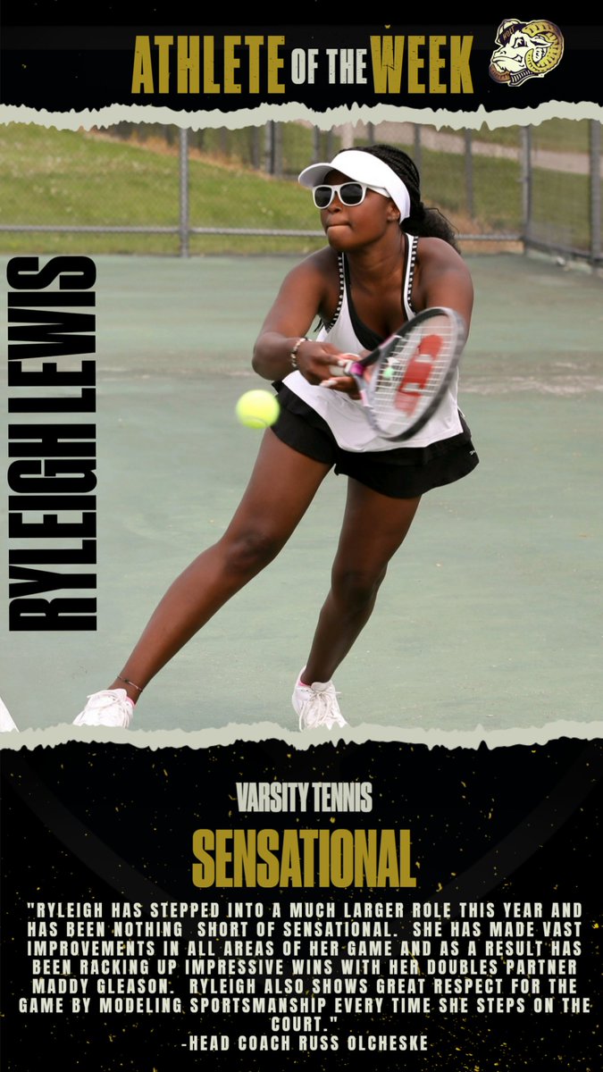 RYLEIGH LEWIS IS THE VARSITY TENNIS ATHLETE OF THE WEEK. CONGRATS RYLEIGH!