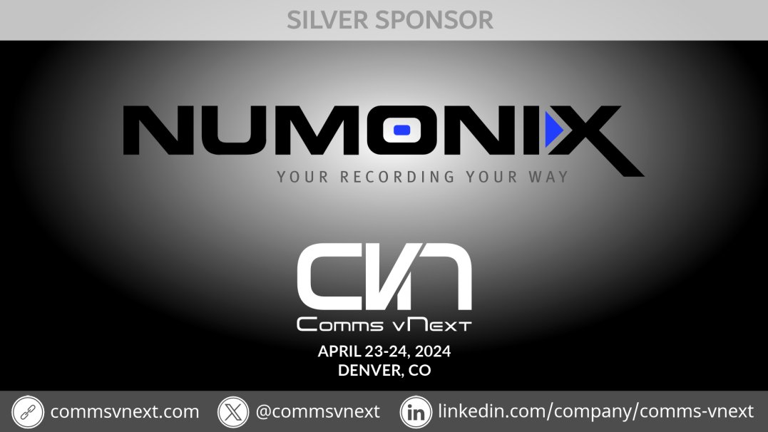 Thank you Numonix <a href="/NUMONIXCLOUD/">Numonix</a> for being a Silver sponsor at #CommsVNext April 23-24 in Denver. Only a few tickets left! Register now: commsvnext.com