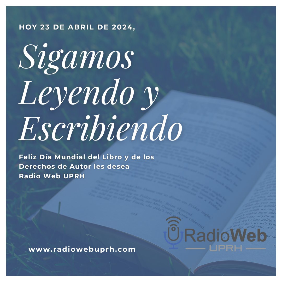 RadioWebUPRH's tweet photo. La Organización de las Naciones Unidas hoy celebra el Día Mundial del Libro y de los Derechos de Autor. Felicitamos a todos y todas los autores y autoras por sus publicaciones y la defensa de sus derechos. https://t.co/0TVDrK3dM5