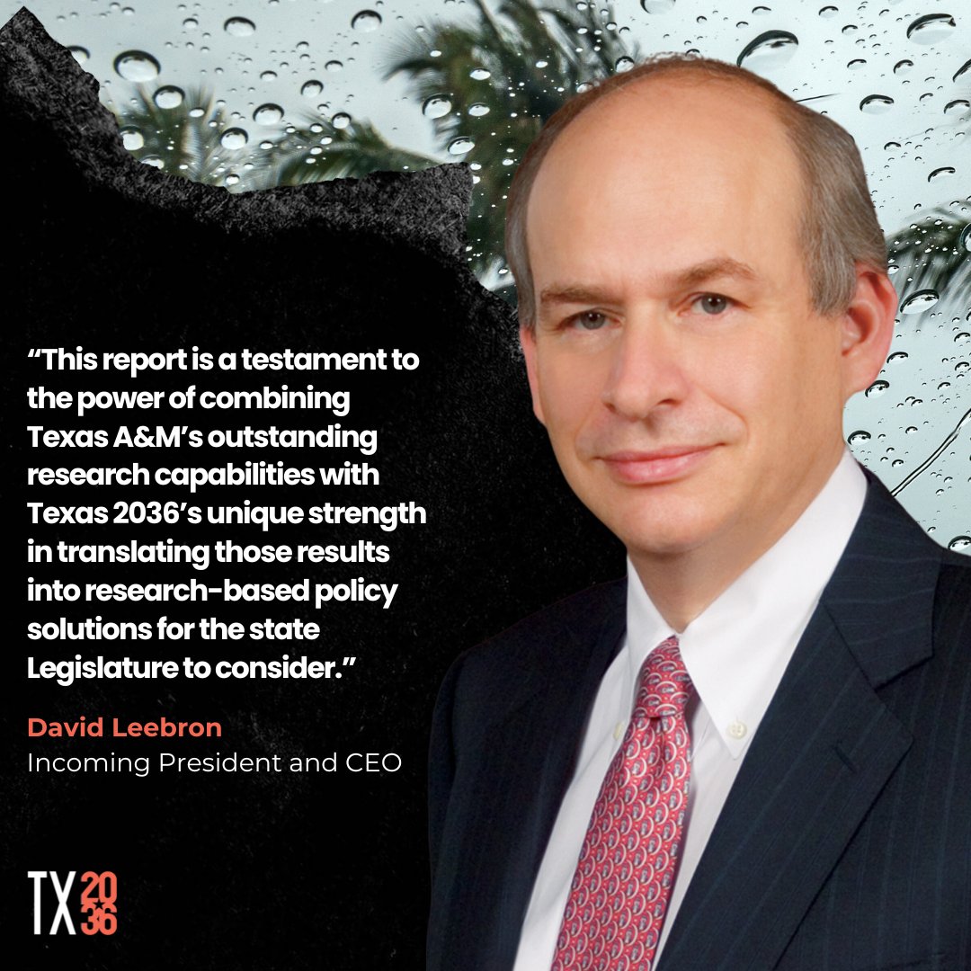 Incoming President and CEO @davidleebron says the collaboration between @TAMU and Texas 2036 allows for informed decisions that will 'help safeguard our state's future against these escalating extreme weather challenges.' Learn more on Extreme Weather: bit.ly/4ahikgw