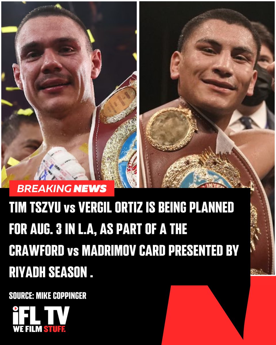 Tim TSZYU vs. Vergil ORTIZ is planned to take place in LA on August 3rd as part of an action packed Terence Crawford vs Israil MADRIMOV card… PRESENTED BY RIYADH SEASON! • Source: Mike Coppinger • Who wins!