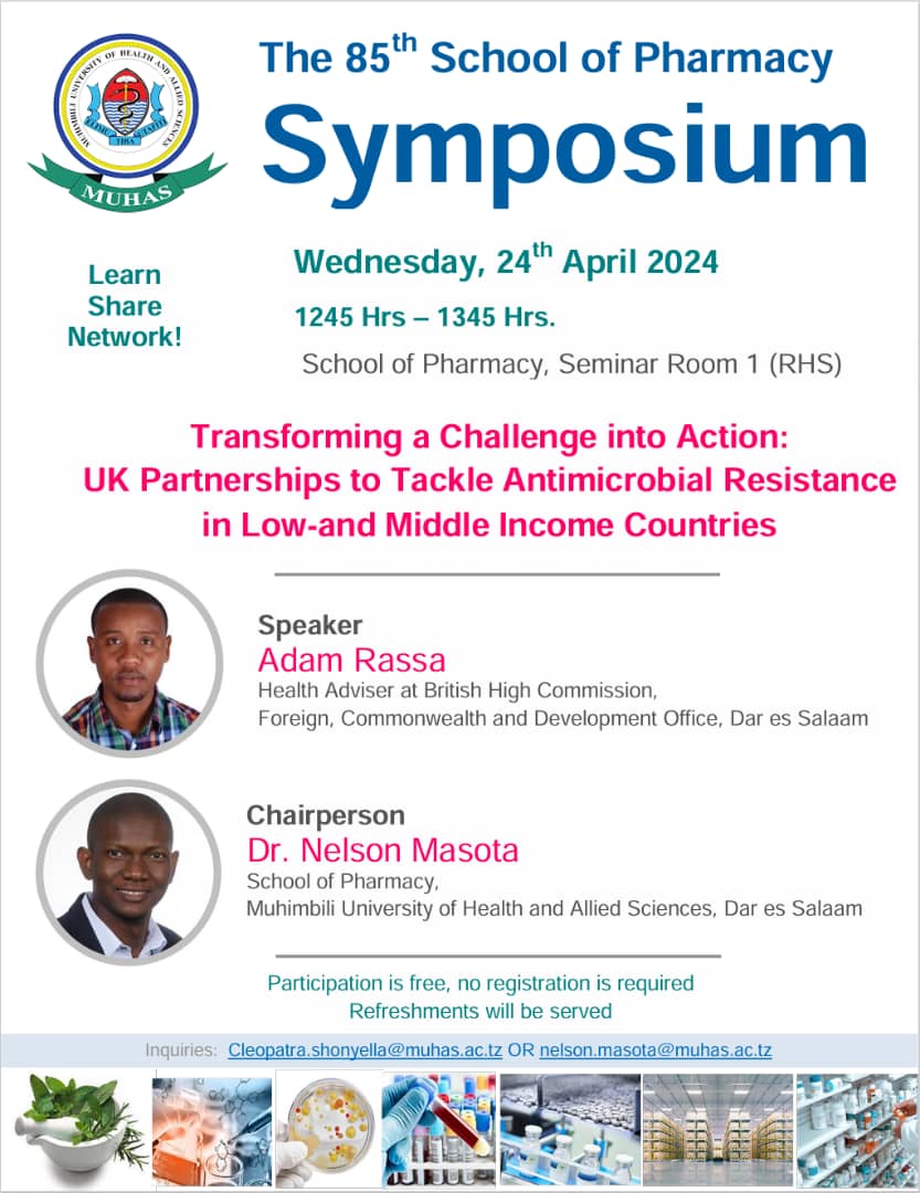 Warmly welcome to our Next Symposium on Wednesday, 24th April, 2024 at the School of Pharmacy, MUHAS. For Online Participation, use this Google Meet link: meet.google.com/ffv-nbiv-nnk Karibu Sana