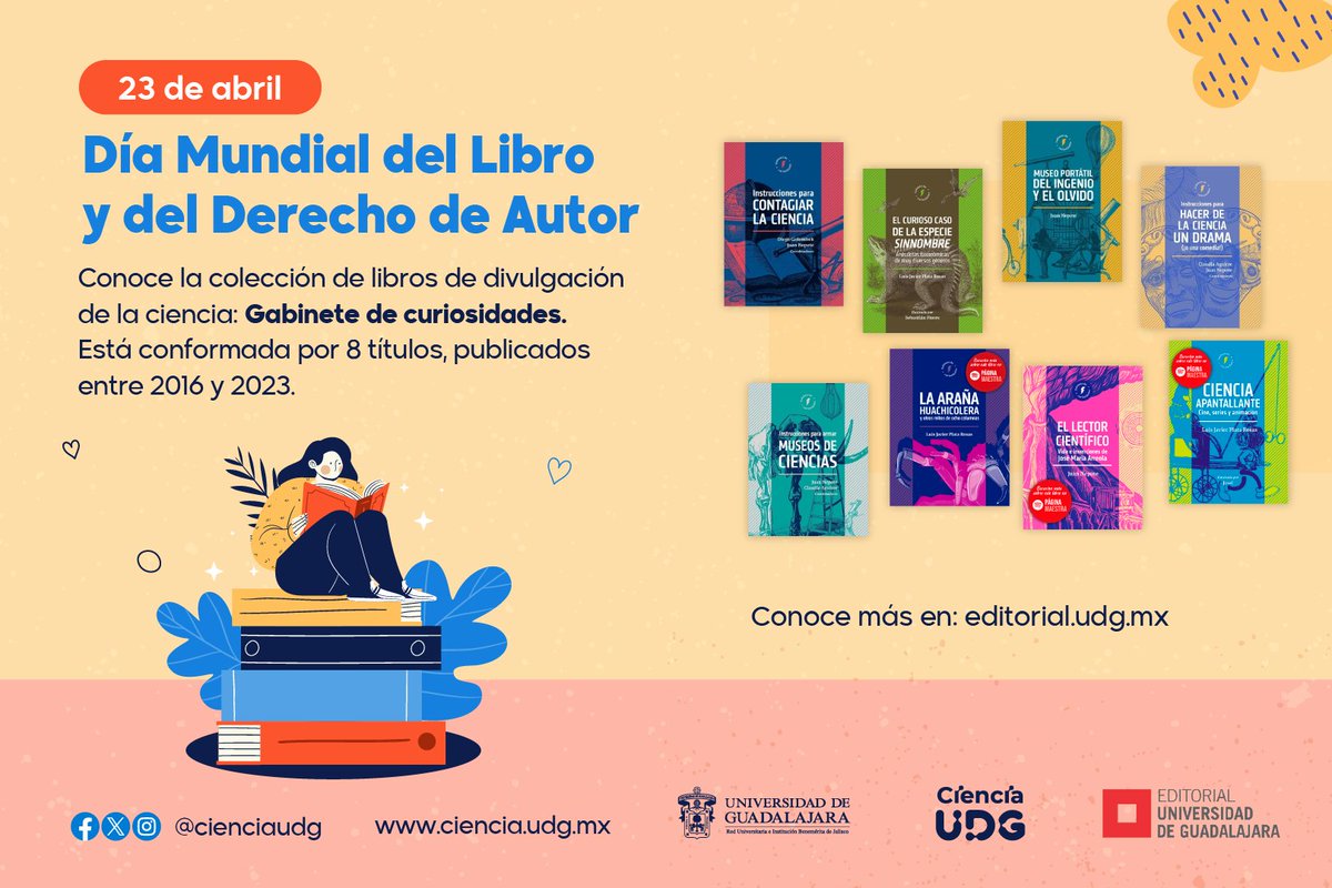 📚 #DíaMundialDelLibro | ¿Ya conoces la colección de libros de divulgación científica de la Editorial UDG? Se llama ⚡️'Gabinete de Curiosidades'. Visita su sitio web y descubre estas publicaciones increíbles. 👉acortar.link/3QraI8