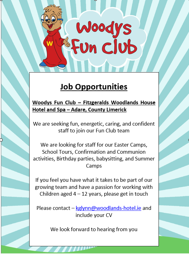 Job Opportunity - Woodys Fun Club (Adare, Co.Limerick) 📣 Woodys Fun Club in the Fitzgeralds Woodlands House Hotel and Spa, are looking for staff to join their team. Contact kglynn@woodlands-hotel.ie with queries or if you wish to apply (please include your CV). #ad #jobfairy