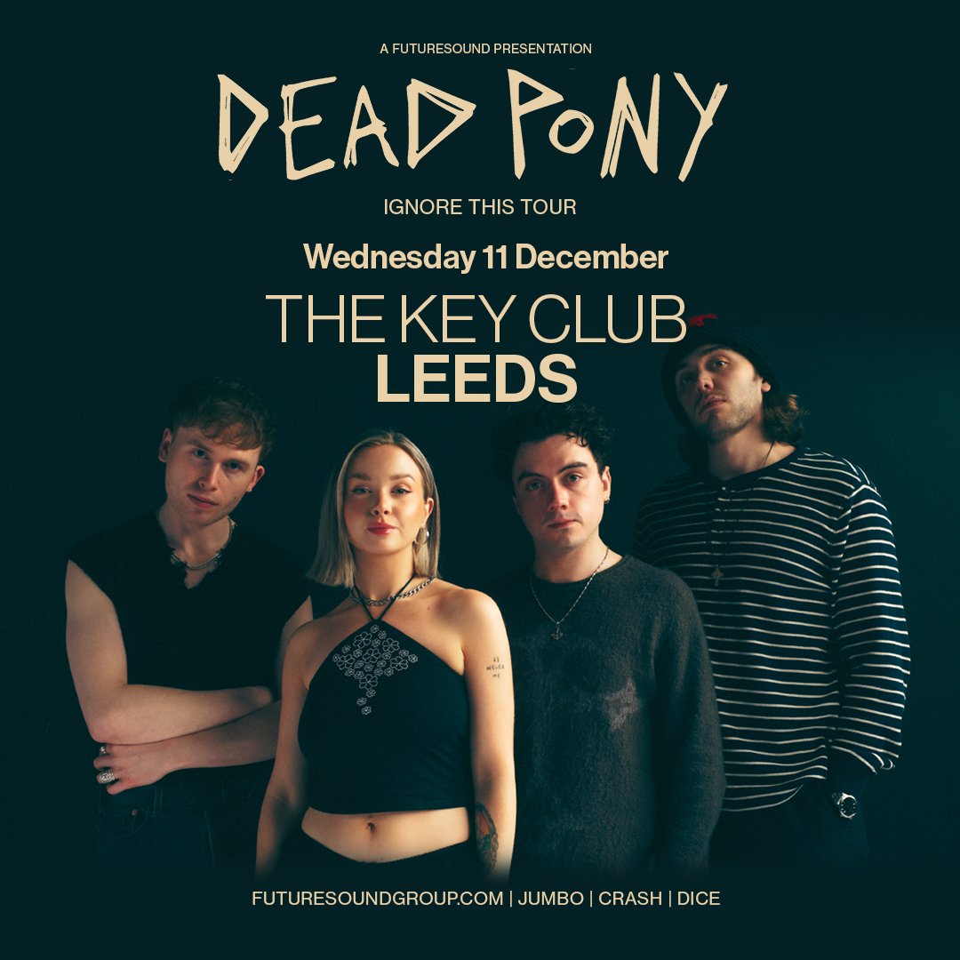 JUST ANNOUNCED! Rising Scottish stars @DeadPonyBand bring their new album 'Ignore This' to Leeds this December! The Glasgow alt-rock trailblazers come to @thekeyclubleeds and tickets go on-sale Friday 10am👇 futuresound.seetickets.com/event/dead-pon…