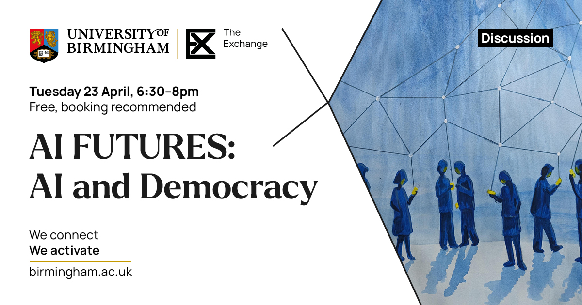 With over 50 countries heading to the polls in 2024, focus has turned to the adoption & regulation of AI. Join Dr @adam_matthews @pennycenturyy @gemmamilne & @hanaperrynow to explore AI & democracy at this free panel discussion 📅 Tues 23 April ⏰ 6:30-8pm birmingham.ac.uk/events/the-exc…