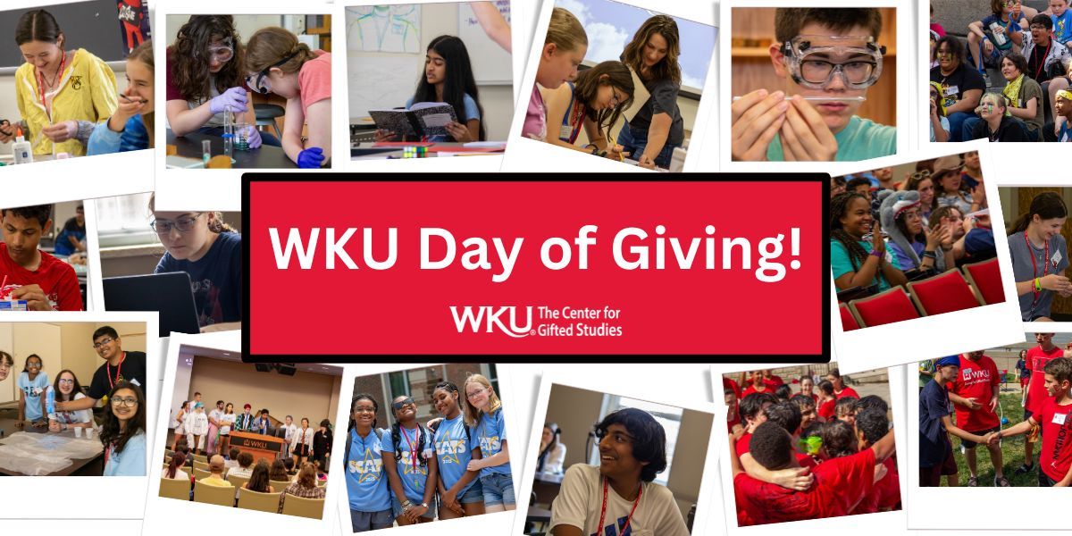 Today is #WKUDayofGiving and there is nothing better to give than an opportunity for a gifted student to learn, make friends, and have a summer of fun at one of our camps. buff.ly/3WbfC7G 

@WKU @WKUCEBS @WKUAlumni