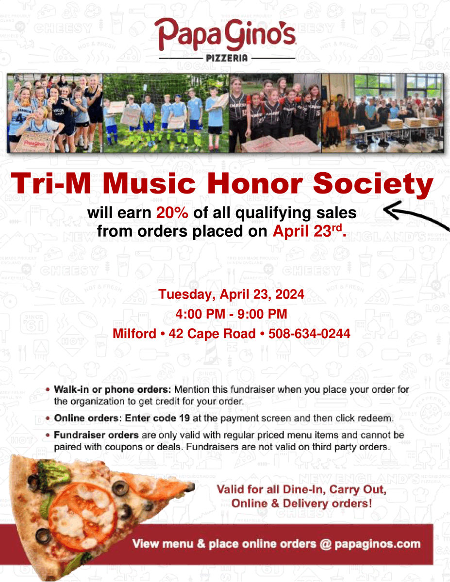 Tri-M is holding a fundraiser at Papa Gino's in Milford TONIGHT 4/23 from 4-9PM.  Mention the fundraiser at the register or use the online code "19" at checkout for us to receive 20% of the proceeds!  We hope to see you there! <a href="/hopedalejshs/">Hopedale Jr-Sr HS</a> <a href="/HFOM_Hopedale/">HFOM</a> <a href="/cchatham5/">Christopher Chatham</a> <a href="/MrBeaudry1/">Anthony Beaudry</a>