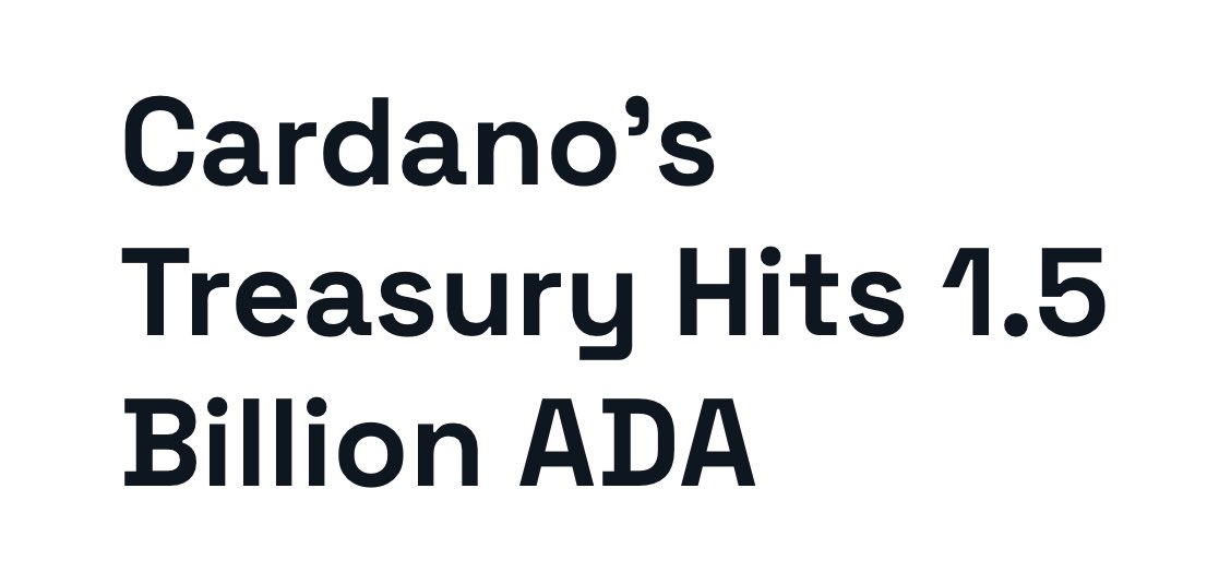 Cardano’s treasury has surpassed 1.5 billion $ADA 👀