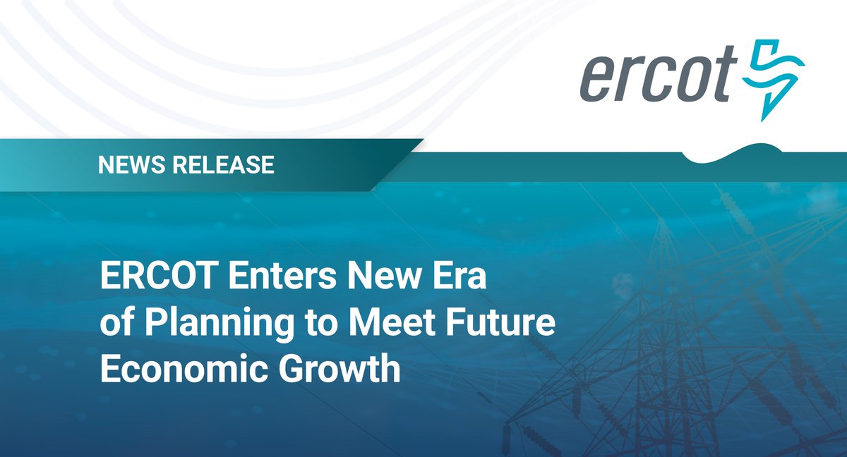 News release: ERCOT Enters New Era of Planning to Meet Future Economic Growth – bit.ly/49O9PrU