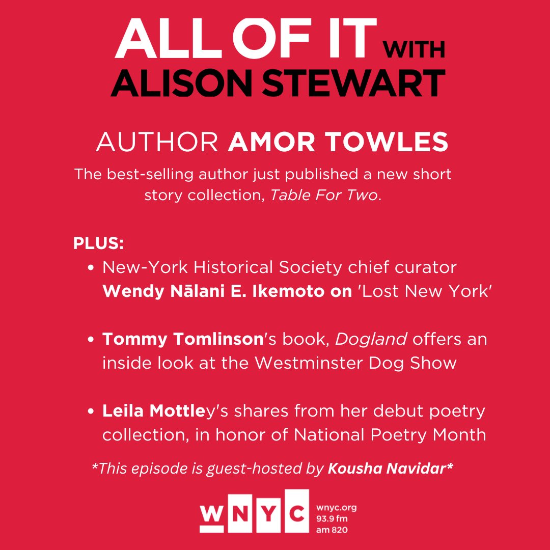 Today on All Of It: @amortowles has a new short story collection! Plus, a @NYHistory show about a bygone era of the city, @tommytomlinson’s new book, “Dogland”🐩, and @leilamottley’s debut poetry collection. Live at Noon @WNYC!