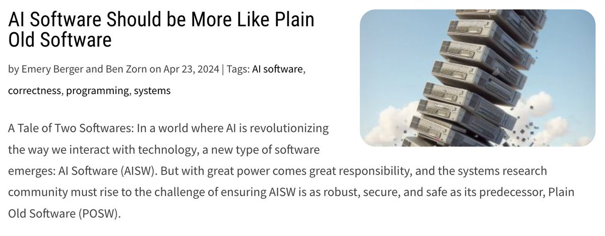 awsTO's tweet photo. I'm coediting the SIGPLAN blog with Adrian Sampson.

New post by @benzorn and @emeryberger makes the argument that "AI Software Should be More Like Plain Old Software"
https://t.co/u6KGlUMTSd https://t.co/Ifm5MWU8M6