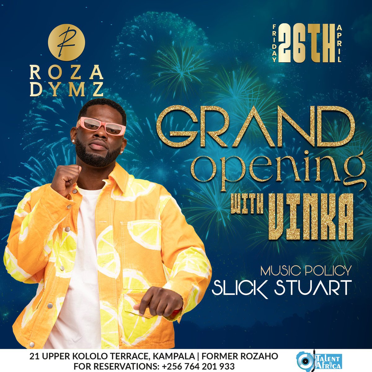 Welcome to the grand opening of @RozaDymz located at Upper Kololo, former Rozaho on Friday, 26th of April. Come experience ROZA DYMZ's ultimate dining and party experience, hosted by @talentafrica.