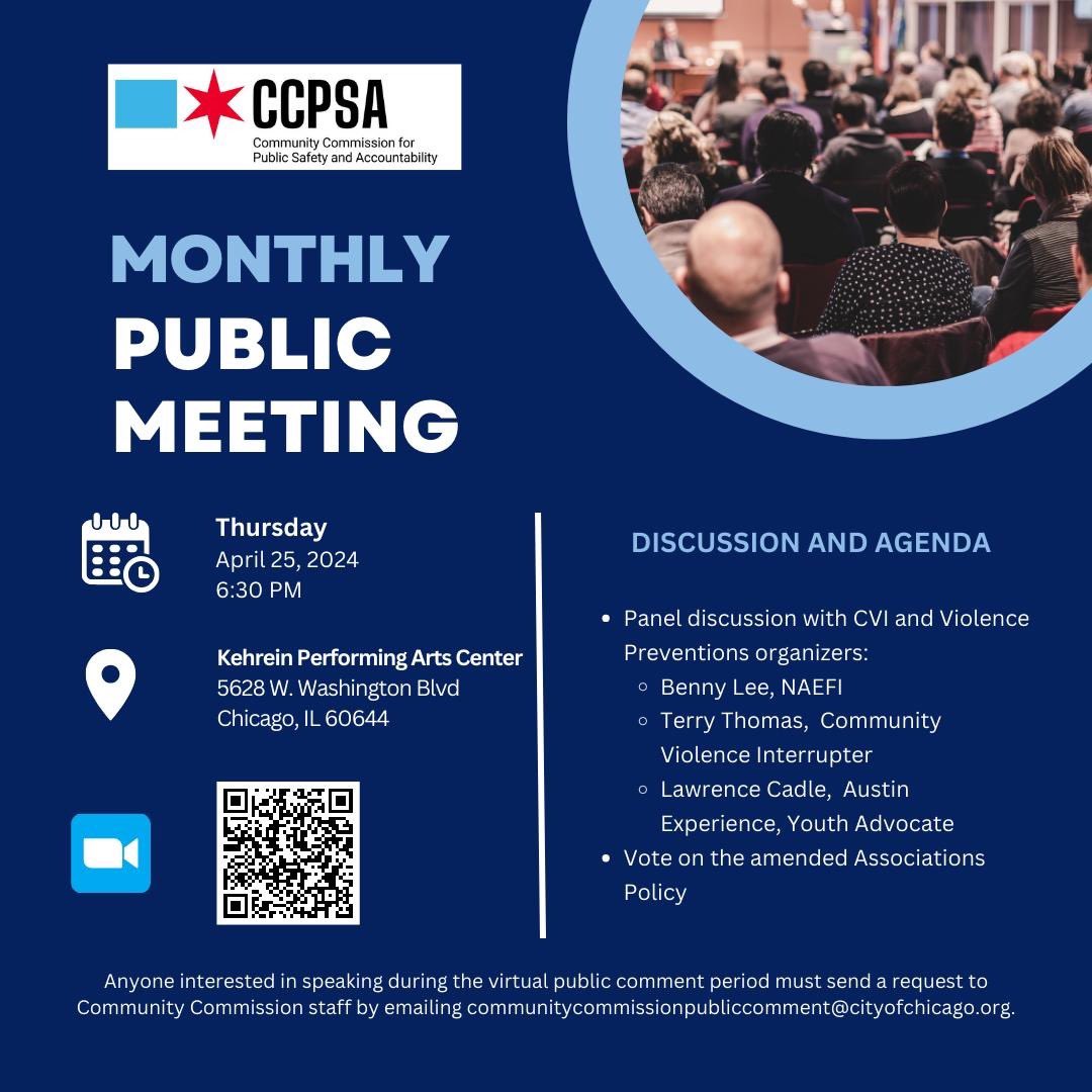 On Thursday, April 25, 2024, the Community Commission for Public Safety and Accountability will hold their monthly public meeting. The meeting will take place at the Kehrein Performing Arts Center (5628 W Washington Blvd Chicago, IL 60644) at 6:30 pm.