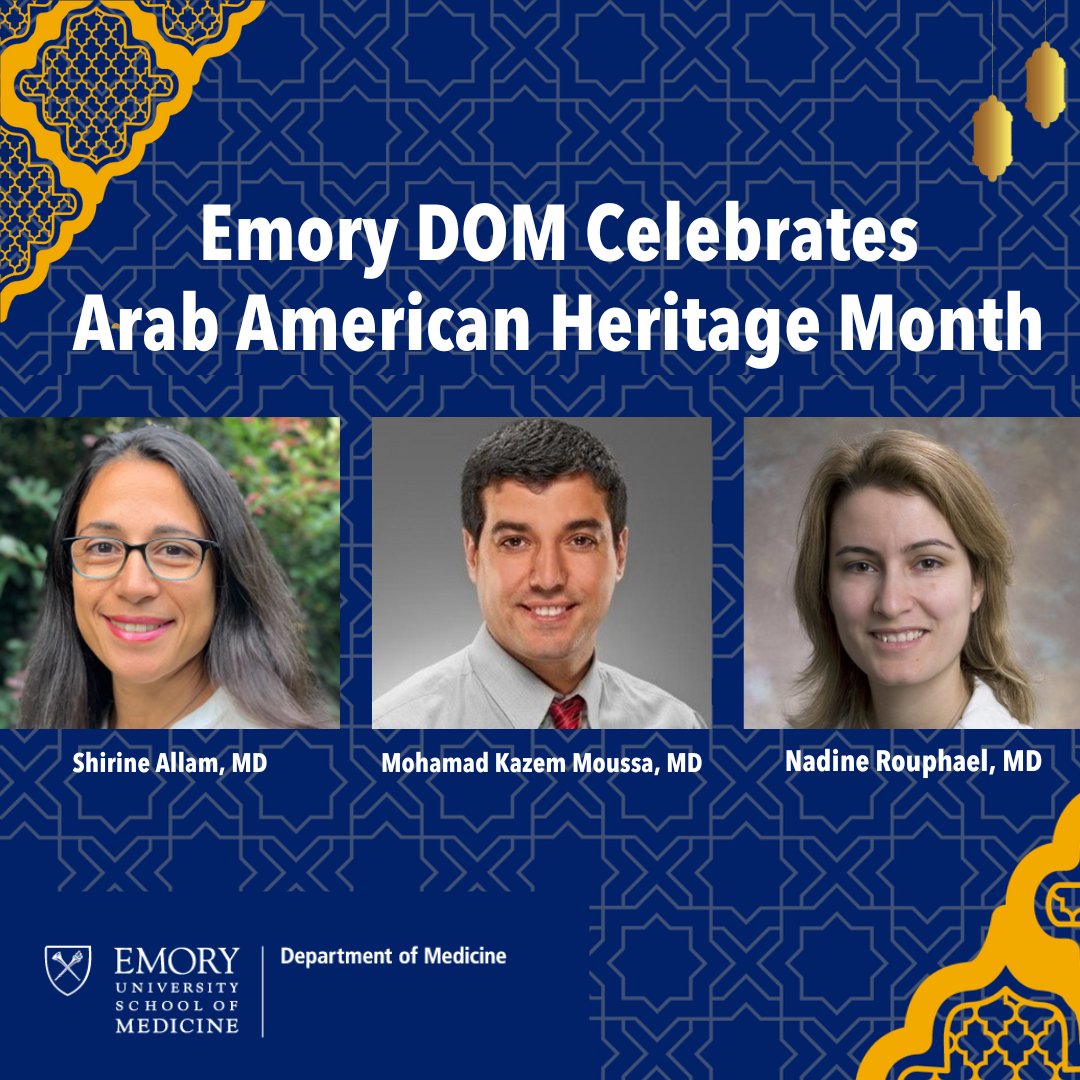 ✨April is #ArabAmericanHeritageMonth! In celebration, hear from three @EmoryDeptofMed faculty members, Shirine Allam, MD, Mohamad Kazem Moussa, MD, and Nadine Rouphael, MD, who share their stories & experiences as Arab Americans at Emory. Full interviews➡️bit.ly/3wak77H