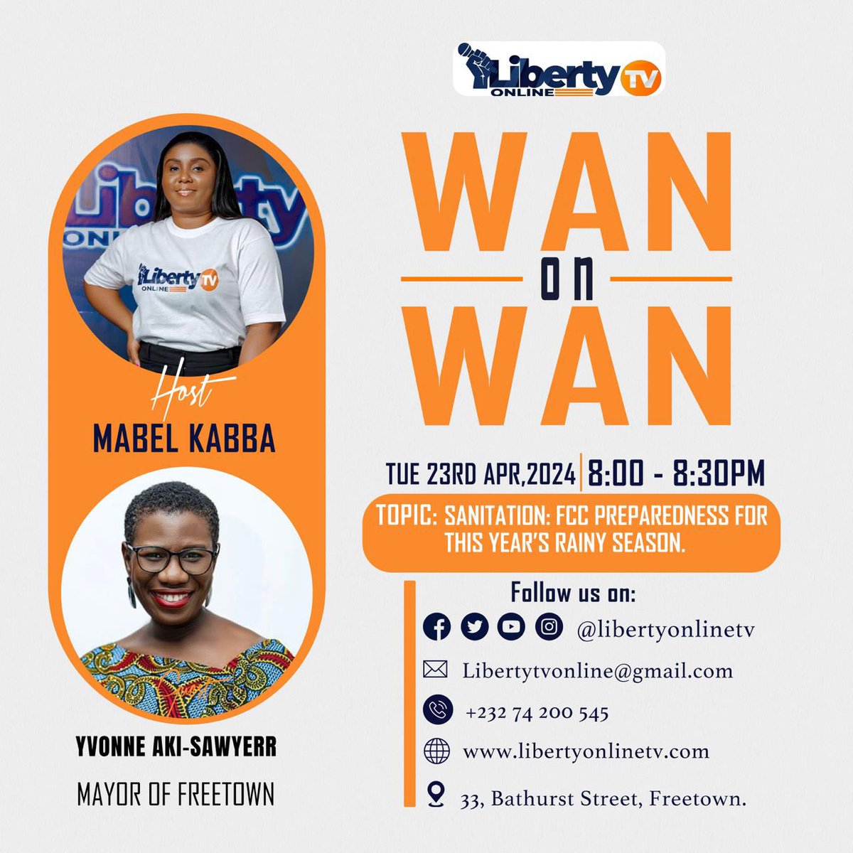 Tonight on the WAN on WAN program, we are pleased to have the Mayor of Freetown, Yvonne Aki-Sawyer @yakisawyerr , joining us to discuss the Freetown City Council’s @FCC_Freetown readiness for sanitation ahead of this year’s rainy season. #libertyonlinetv #SaloneX
