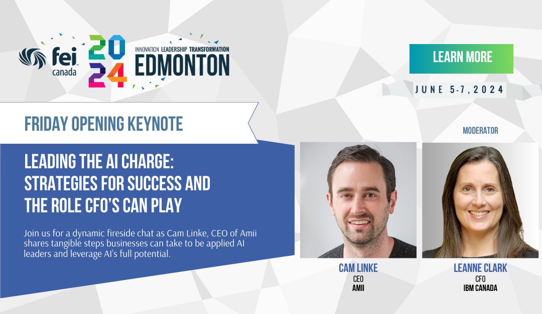 FEICanada's tweet photo. Bringing you another Program Highlight of the 2024 FEI Canada National Conference in Edmonton!

"Leading the AI Charge"
Friday, June 7th, 9-10 AM
Keynote speaker: Cam Linke, CEO, Amii
Moderator: Leanne Clarke, CFO, IBM Canada

Register: https://t.co/GDRo8nxBCK https://t.co/SBsauWdJqU