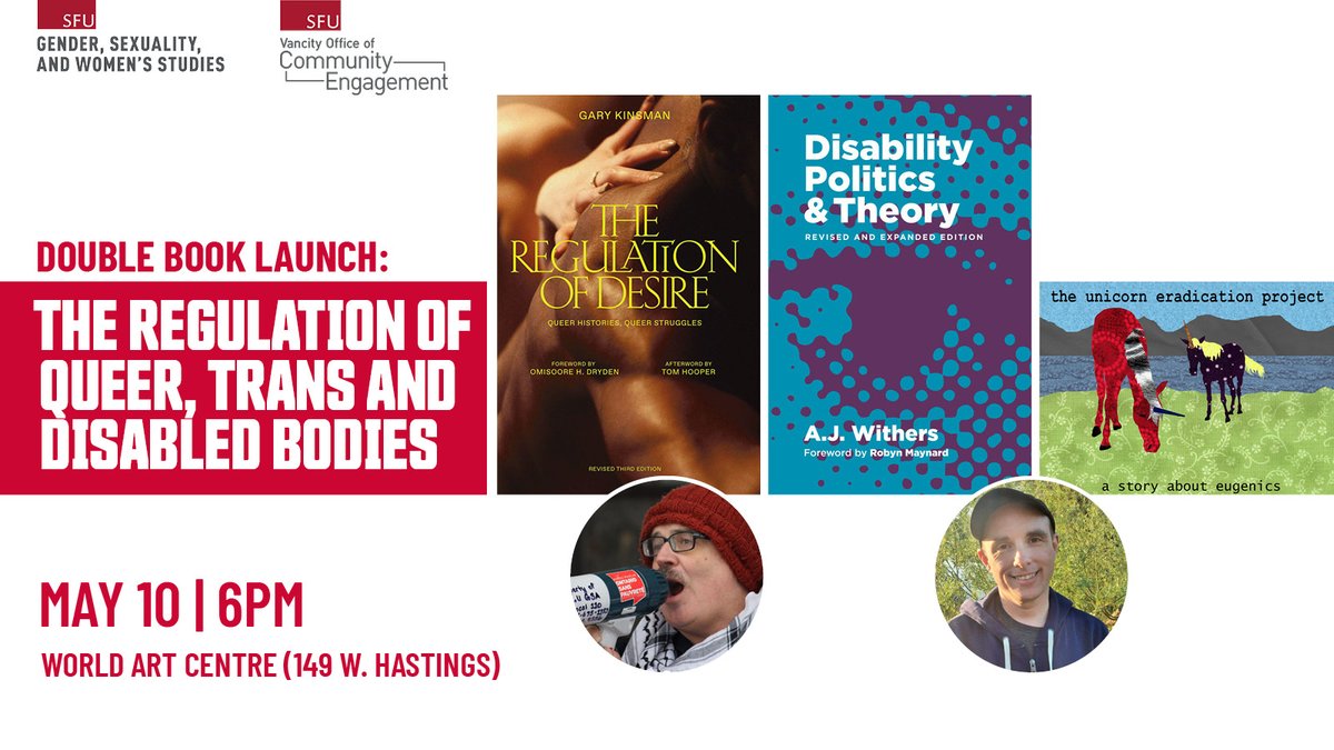 SFUGSWS's tweet photo. Join us on May 10 for a double book launch with authors @GaryWKinsman and @TheAJWithers, SFU GSWS's RWW Jr Chair. The authors will discuss their new projects and the regulation of queer, trans and disabled bodies.

Register for this free event: https://t.co/1vwiYAgI2v https://t.co/9hrU4ovVmp