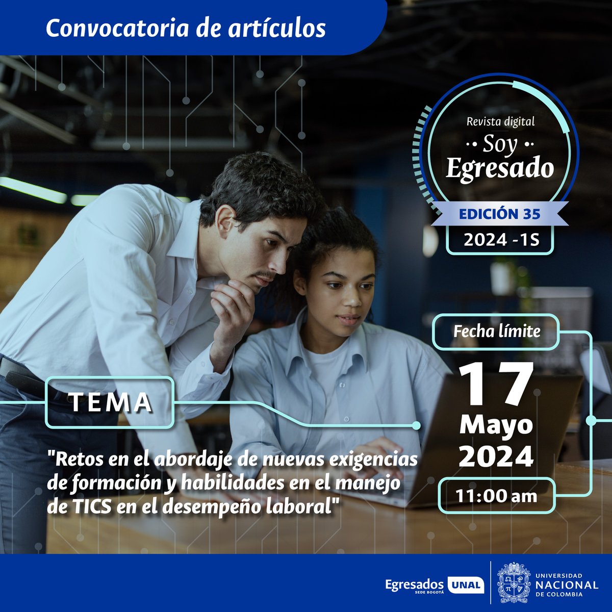 ¡Atención egresados! 📢 Participa en la edición 35 de la Revista "Soy Egresado" explorando los retos en formación y habilidades en TICS en el trabajo. ¿Listos para compartir sus experiencias? 🚀 
Inscríbete aquí 👉 bit.ly/4d6Hqjx
#FormaciónTICS #EgresadosCiencias