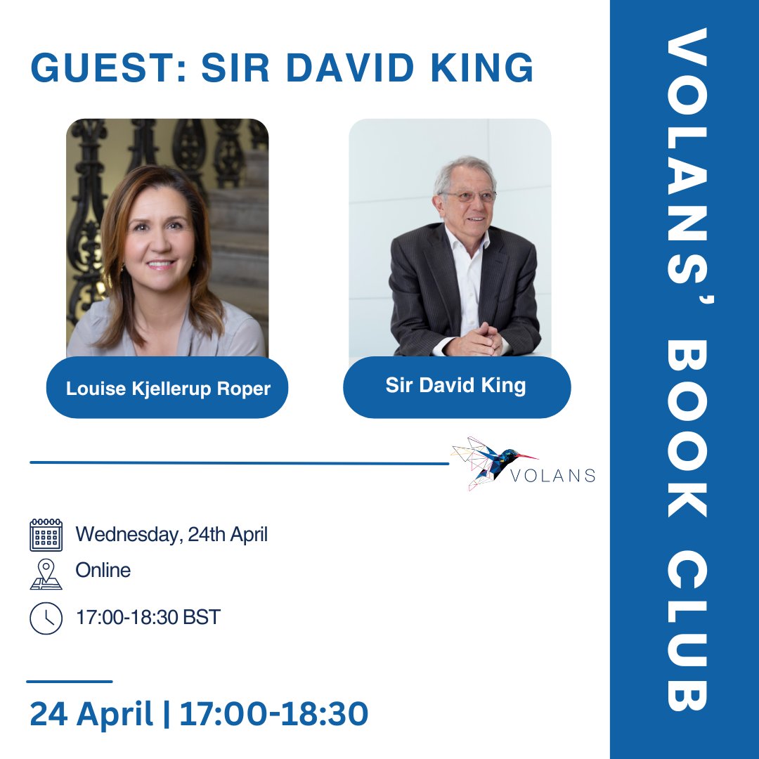 We look forward to welcoming Sir David King at #Volans' #Book #Club tomorrow at 17:00 – 18:30 BST. Join the conversation: 📆Wednesday 24th April 🕔 From 17:00-18:30 BST 👉Sign up here: lnkd.in/d3Z_JjSk @volansjohn @Louisewkr