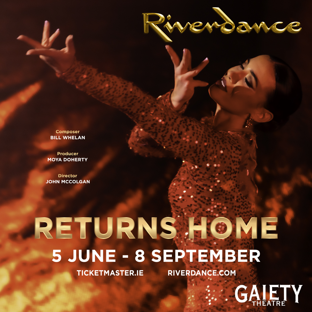 Just 6 weeks until @Riverdance returns home to The @gaiety_theatre. Running from June 5th - Sept 8th, tickets are on sale now! Book in person at our box office or book online: gaietytheatre.ie/events/riverda…
