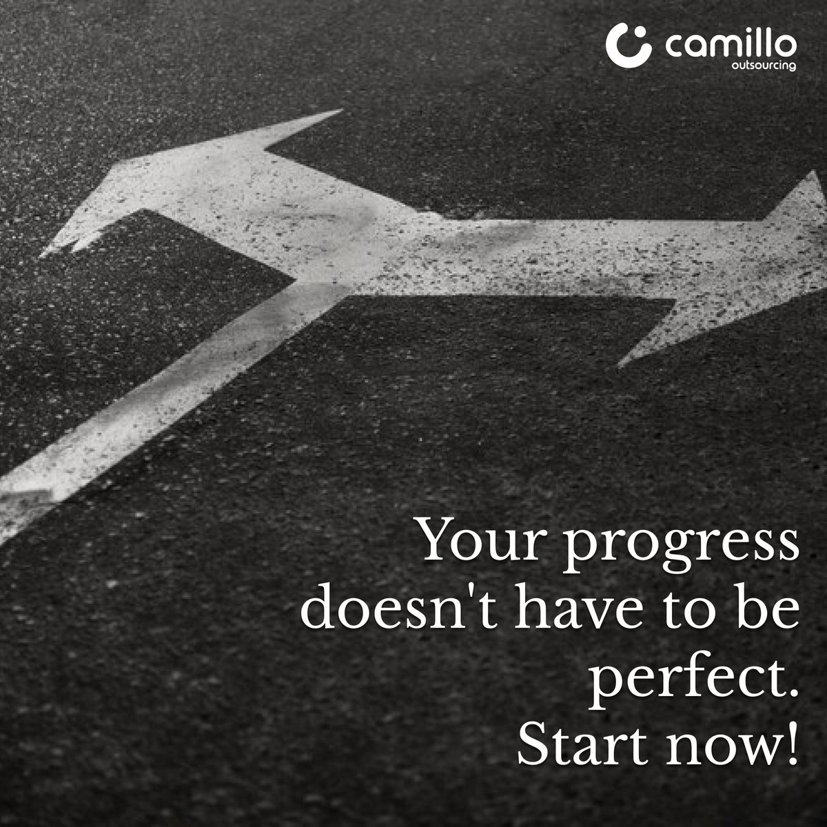 Start now!
Progress is progress.
Embrace your Journey.

#camillo #outsourcing #outsource #progress #businessgrowth #businessowner