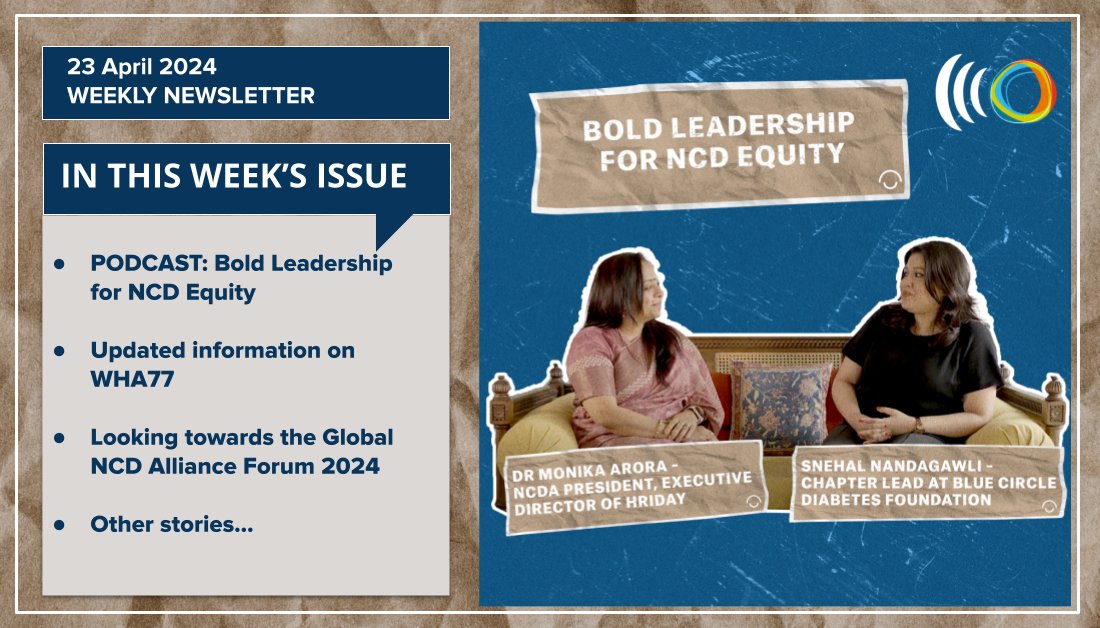 🎧Hosted by @SnehalN29, the newest episode of the Voices of the Health Revolution podcast with @DrMonikaArora highlights the crucial role of leadership in achieving #equity in NCD response. ➕Much more interesting NCD news in this week's newsletter -mailchi.mp/ncdalliance/ne…