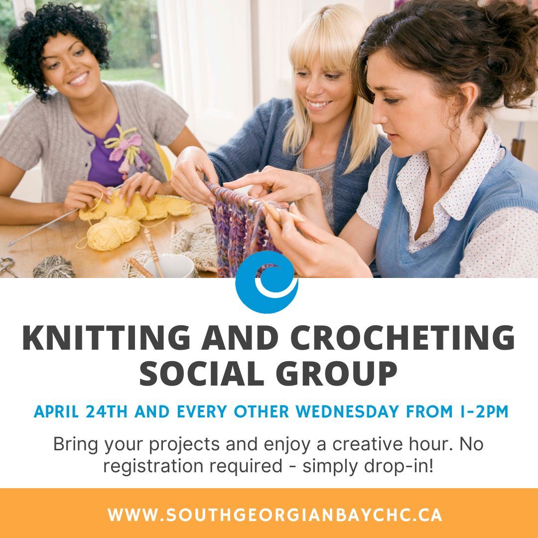 Join us this Wednesday, April 24th and every other Wednesday from 1-2pm at the South Georgian Bay CHC for a knitting and crocheting social hour! No need to register – simply drop-in. See you there! To learn more please visit southgeorgianbaychc.ca/program/55. #KnittingSocial #Community