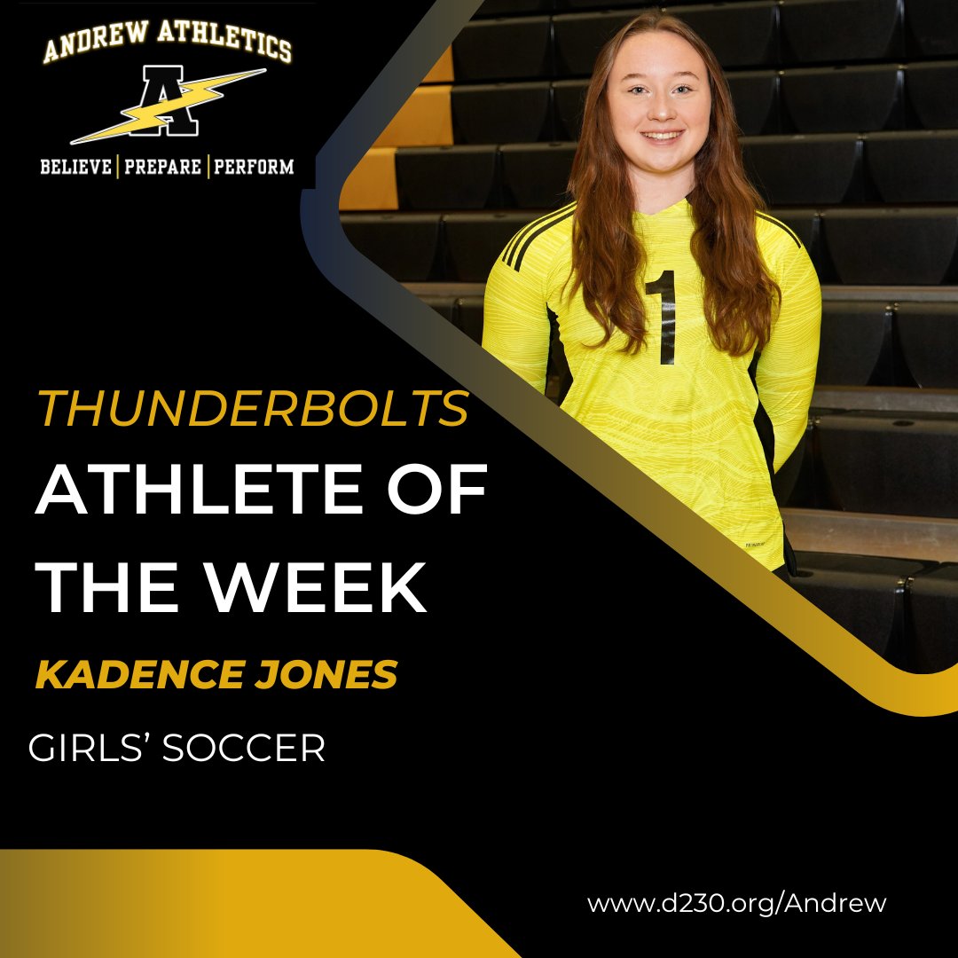 The Andrew Athlete of the Week is Kadence Jones from @Andrew_Soccer Kadence is a Senior GK for Andrew Soccer. Kadence, along with her defense, has led the team to a 10-4-1 record & a #2 ranking in the Southtown. This week Kadence shutout LWE 2-0 & LWC in PKs. Congrats Kadence!