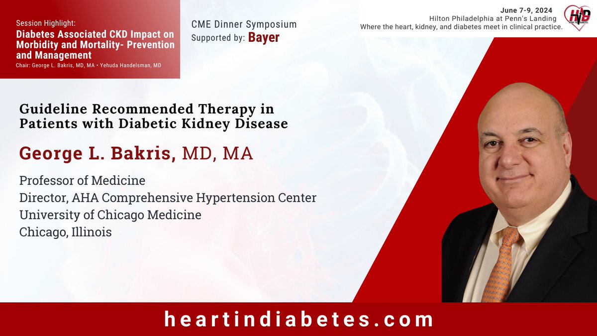 We welcome the respected George L. Bakris, MD, MA, as our final speaker for the #HID24 Dinner #CME Symposium: Diabetes Associated CKD Impact on Morbidity & Mortality - Prevention and Management. Register at heartindiabetes.com/registration @CardiologyToday @American_Heart @UChicagoMed