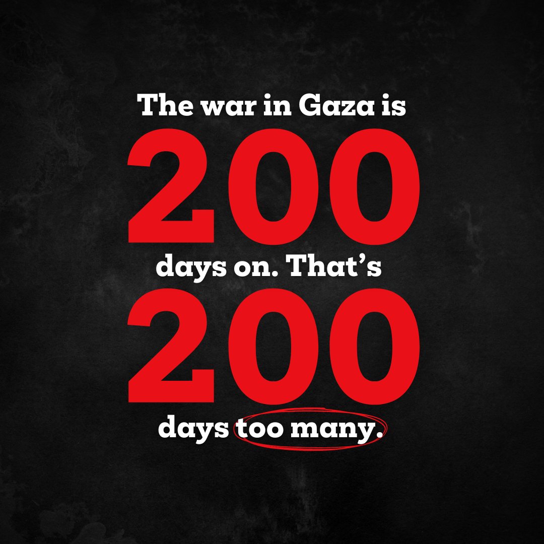 🚨 200 days and our message hasn't waivered: An immediate and permanent #CeasefireNOW for people in #Gaza. A child is killed or injured every 10 minutes. Over 34,000 Palestinians have been killed and many more injured. ❓ How long will this go on for?