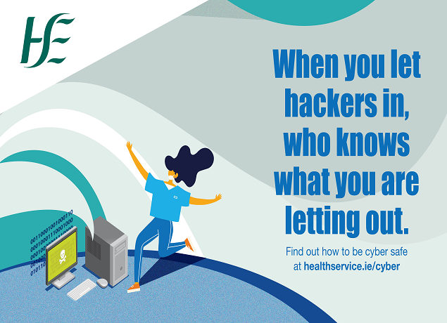 Be cyber safe while online at work When you let hackers in, who knows what you are letting out. Complete the mandatory Security Awareness training on hseland.ie or check out tips & guidance here- #cyberaware @jcwemyss @HSE_HSeLanD @HSELive