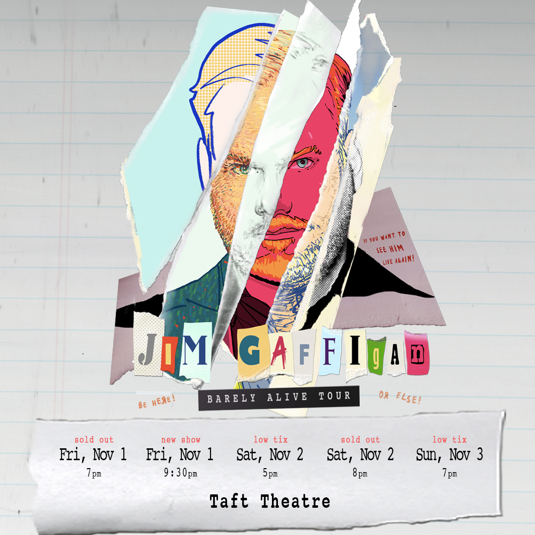 FIFTH SHOW ADDED! Tickets to the fifth @JimGaffigan – Barely Alive Tour show at Taft Theatre at 9:30PM on Friday, November 1 will go on sale THIS FRIDAY at 10am. Get more info ➜ bit.ly/gaffigan-24