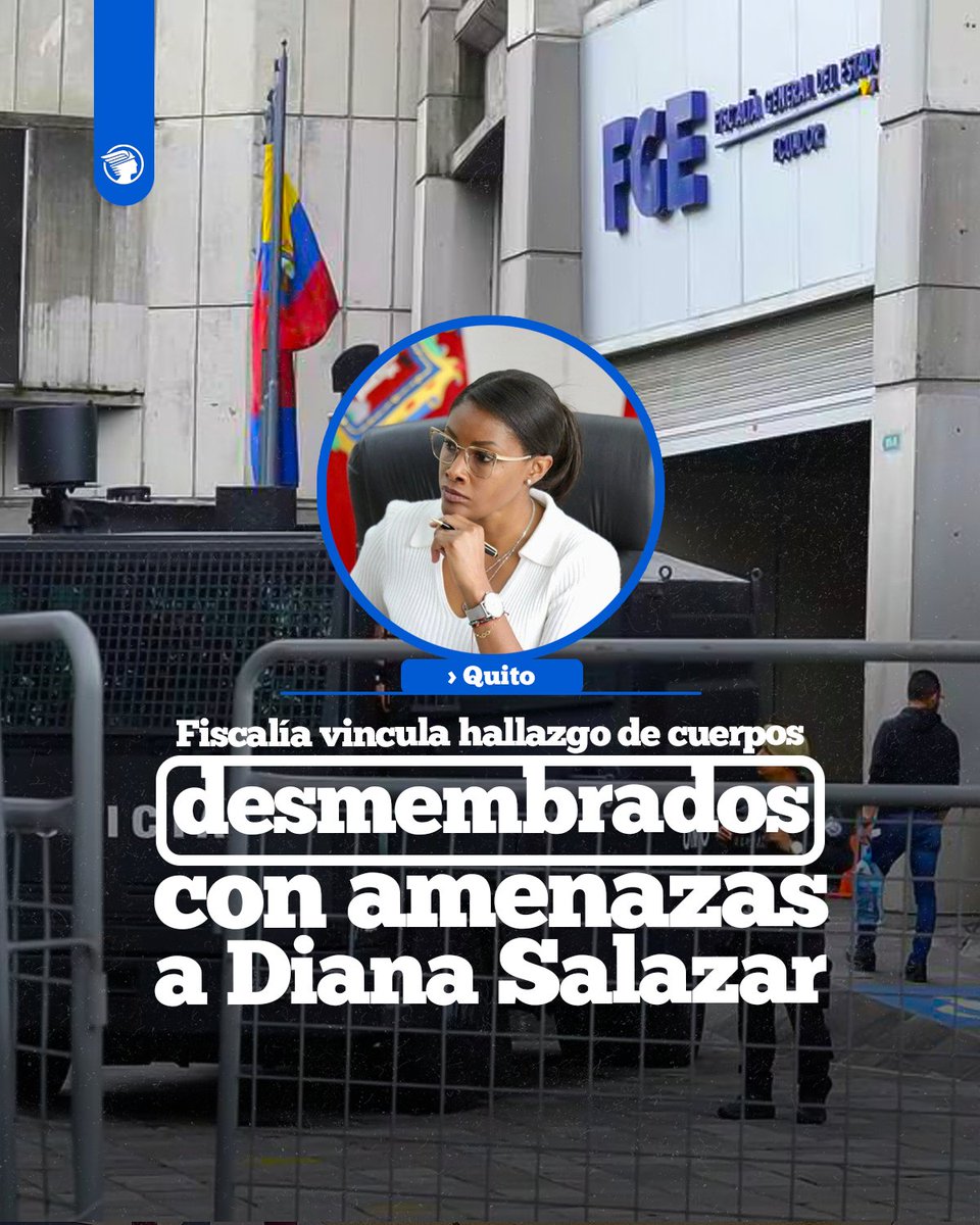 #QUITO I El hallazgo de dos cuerpos desmembrados, puede estar relacionado con nuevas amenazas contra la fiscal, #DianaSalazar. Así lo informó en un comunicado: 👉 acortar.link/9WrijK